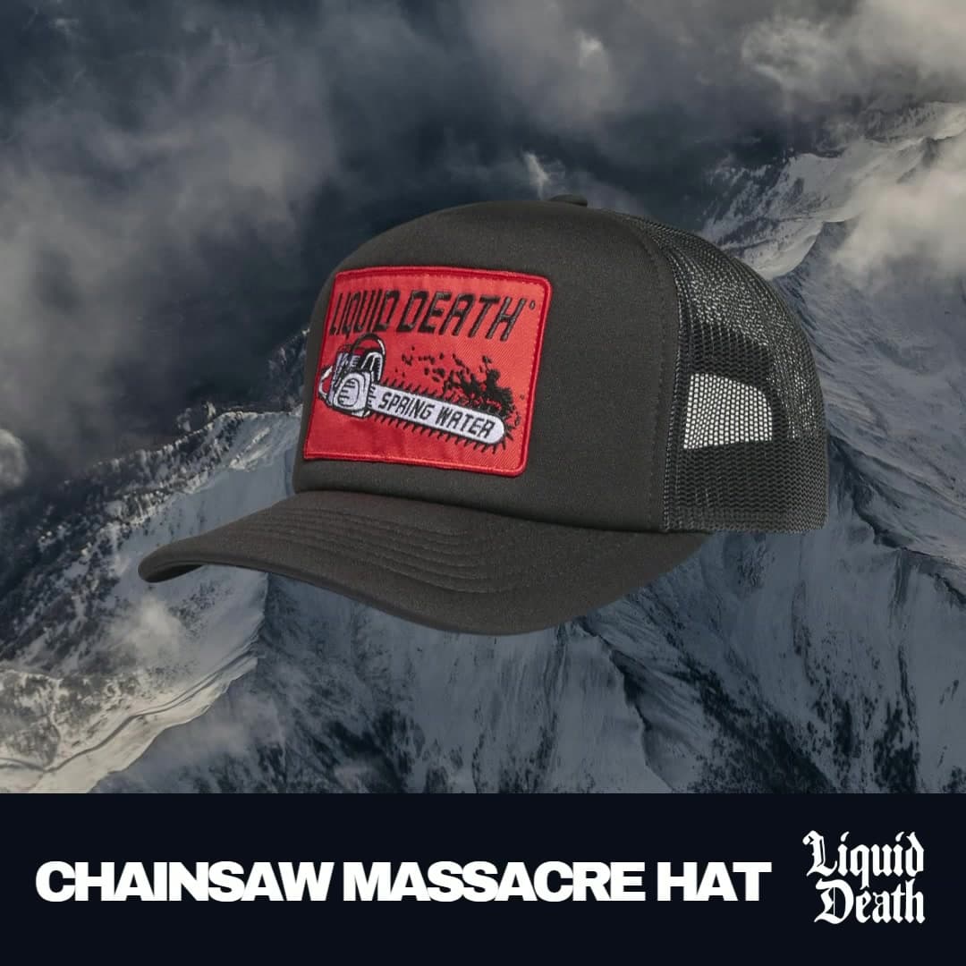 Liquid Death ad: Chainsaw Massacre Hat 🔥