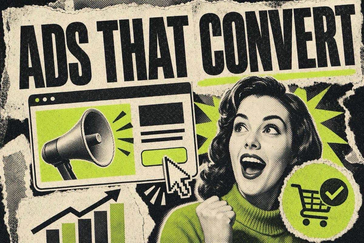 How to Craft Ads That Actually Convert: A Framework for Writing and Designing High-Performance Creatives